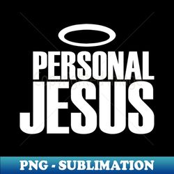 Personal Jesus - Vintage Sublimation PNG Download - Instantly Transform Your Sublimation Projects