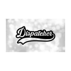 Sports Clipart: Word 'Dispatcher' in Fancy Script Letters with Baseball Style Swoosh Underline Cutout of Black - Digital Download SVG & PNG