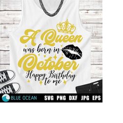 A Queen was born on October SVG, Birthday SVG,  Cricut SVG files