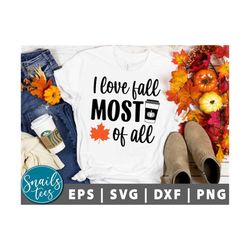 I Love Fall Most of All Svg Png Dxf Fall Svg Fall Quote Svg Autumn Svg Subway Art Svg Thanksgiving SVG Fall Sign cut fil