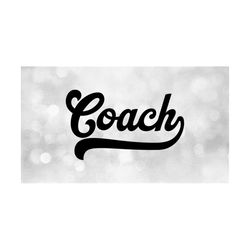 Sports Clipart: Word 'Coach' in Fancy Script Type Lettering with Baseball Style Swoosh Underline for Coaches - Digital Download SVG & PNG