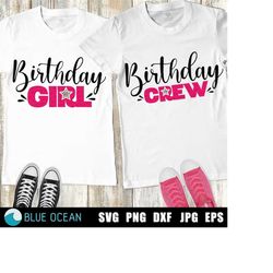 Birthday Girl SVG, Birthday Crew SVG, Birthday SVG, Birthday cut files