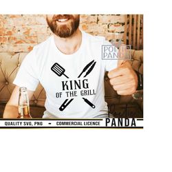 King Of The Grill SVG PNG, Cooking Svg, Grill Master Svg, Grill Svg, Bbq Svg, Fathers Day, Apron Svg, Dad Svg, Grilling Svg, Dad Life Svg
