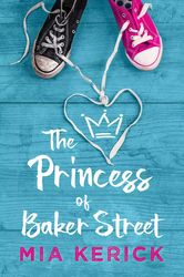 The Princess of Baker Street by Mia Kerick - eBook - Fiction Books