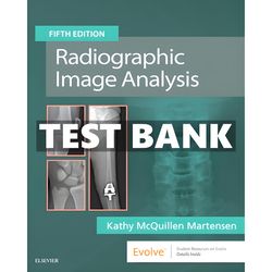 Workbook for Radiographic Image Analysis 5th Edition by Kathy Test Bank All Chapters