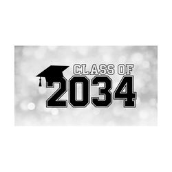 Educational Clipart: Class of 2034 in Bold Black College Style Letters w/ Graduation Cap / Tassel on Top - Digital Download svg png dxf pdf