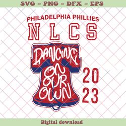 Philadelphia Phillies NLCS Dancing On Our Own SVG File
