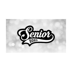 Education Clipart: Black Script Word 'Senior' in Baseball Style with Swoosh Underline and Year 2023 on White Layer, Digital Download SVG/PNG