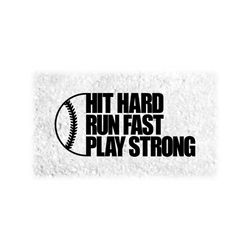 sports clipart: black hand drawn half softball or baseball outline with words 'hit hard run fast play strong' - digital download svg & png