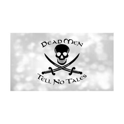 entertainment clipart: black pirate skeleton / skull with crossed swords & words 'dead men tell no tales' - digital download svg png dxf pdf