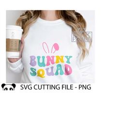 Bunny Squad SVG PNG, Easter Peeps Svg, Happy Easter Svg, Easter vibes Svg, Egg hunt is on Svg, Easter squad Svg, Mama Bunny Svg