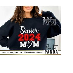 Senior Mom SVG PNG, Senior Mom Png, Graduation Shirt Svg, Senior Mom Svg, Senior 2024, Senior Shirt Svg, Class Of 2024 Svg, Graduation Svg