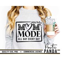 Mom Mode SVG PNG, Hockey Svg, Hockey Mom Svg, Mom Svg, Cheer Mom Svg, Cat Mom Svg, Mom Shirt Svg, Cool Mom Svg, Mom Life Svg, Sports Mom