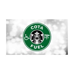 Medical Clipart: Black/Green 'COTA Fuel' for Certified Occupational Therapist Assistant Coffee Logo Spoof - Digital Download svg png dxf pdf