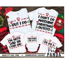 I Don't Do Matching Christmas Outfits SVG PNG, Mama Claus Svg, Christmas Crew Svg, Family Christmas Shirts Svg, Funny Christmas Pajama Svg