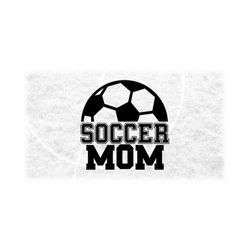 Sports Clipart: Black Half Soccer Ball with words 'Soccer Mom' in Collegiate Varsity Style, Players/Teams - Digital Download svg png dxf pdf