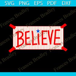 Baseball Philadelphia Phillies Believe SVG Graphic Design File