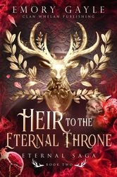 Heir to the Eternal Throne by Emory Gayle - eBook - Fiction Books