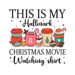 This Is My Hallmark Christmas Movie Watching SVG Cricut File