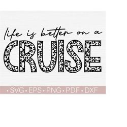 Life is Better on a Cruise SVG, Cruise Vacation - Vacay T Shirt Design Cut File for Cricut, Silhouette Eps Dxf Pdf Vector Cutting Vector