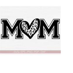 Mom Svg, Leopard Heart Svg, Mother's Day Svg, Valentine's Day Svg Valentine Mom Svg Cut File for Cricut Silhouette Eps Dxf Pdf Cheetah Print