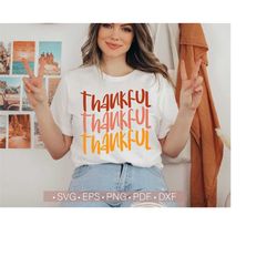 Thankful SVG PNG, Thanksgiving Svg, Fall Holidays T Shirt Design, Autumn Sublimation Design or Cricut Cut File Instant Download Vector