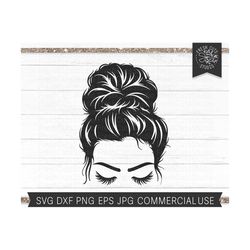 Messy Bun SVG File, Hair SVG, Girl with Lashes svg, Messy Bun Cut File, Eyelashes, Mom Life svg Cut file for Cricut and Silhouette, png dxf