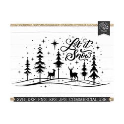 Let it Snow SVG Snowing Winter Woods Cut File Design, Christmas Deer Scene, Doe and Buck, Deer Family, Snowy Forest Starry Night, dxf png