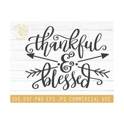 Thanksgiving SVG Files, Thankful & Blessed Fall Family Sayings, Dxf Vector for Cricut Silhouette Cameo, Autumn Hand Lettered Design