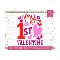 My 1st Valentine SVG Cut File Cricut, Silhouette, First Valentine svg, Baby Valentine Shirt svg, Newborn svg, Kids Shirt Design, Hearts Lips