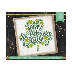 Farmhouse St Patricks Day Sign SVG Cut File for Cricut Silhouette, Lucky, Four Leaf Clover, Shamrock, Floral Spring Rustic Design, png dxf