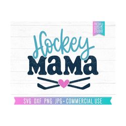 Hockey Mama SVG, Hockey Sticks, Cute Hockey Shirt Image, Hockey fan svg, Hockey svg png dxf Cut File for Cricut, Silhouette, Sublimation