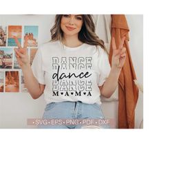 Dance Mama Svg Png, Dancer Mom Svg, Dance Lover Svg Cut file for cricut, T-Shirt Designs, Mom Life Printable Designs Vector Instant Download