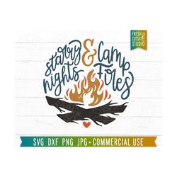 Starry Nights & Campfires SVG Cut File, Camping svg, Cute camper svg, Outdoors svg, Lake Life, Campfire Quote, Fall Camping Designs Png jpg