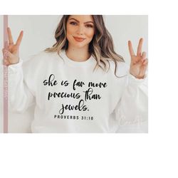 She is Far More Precious than Jewels Svg, Proverbs 31:10 Svg, Bible Verse Svg, Bible Quotes, Scripture Svg, Christian Svg Shirt Design File