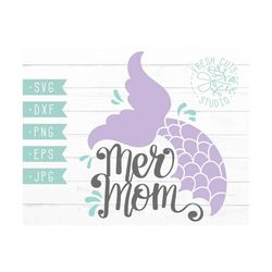 Mermom Mermaid Mom SVG Instant Download Design, Hand Lettered Mom Clipart Swim Mom, Cut Files Cricut Cameo Silhouette, Mermaid Tail