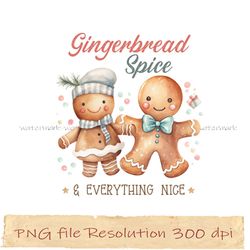 Christmas Sublimation, Gingerbread spice and everything nice png, Print Files, instantdownload