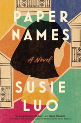 Paper Names by Susie Luo - eBook - Fiction Books - Historical Fiction, Literary Fiction, Adult, Asia, Asian Literature
