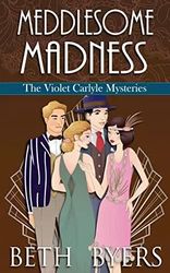 Meddlesome Madness by Beth Byers - eBook - Fiction Books - Historical, Historical Mystery, Mystery, Short Stories