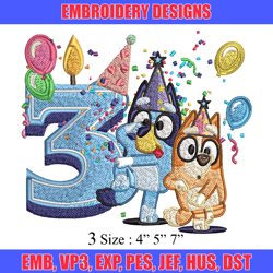 Bluey bingo 3rd birthday Embroidery, Bluey birthday Embroidery, Embroidery File, cartoon design, Instant download.