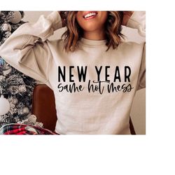 New Year Same Hot Mess SVG PNG PDF, Funny 2024 Saying Svg, Hello 2024 Svg, Happy New Year Svg, New Year Shirt Svg, Merry Christmas Svg