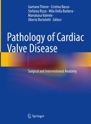 Pathology of Cardiac Valve Disease: Surgical and Interventional Anatomy - eBook - Study Guide