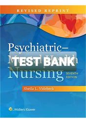 Test Bank for Psychiatric Mental Health Nursing 7th Edition Videbeck