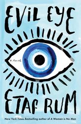 Evil Eye A Novel by Etaf Rum