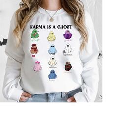 Karma Is A Ghost Sweatshirt, Ghost Era Shirt, Era Ghost Version Sweatshirt, Ghost Halloween Sweatshirt, Swiftie Gift For
