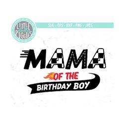 Race Mama SVG PNG Cut file, Mama of Birthday Boy Sublimation, Print file