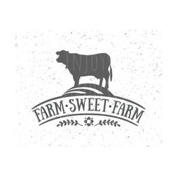 Farm sweet Farm SVG Farm svg Farmer Svg Cow svg Cow svg file Family Farm SVG Life Better On The Farm svg Sweet farm svg Farmer svg