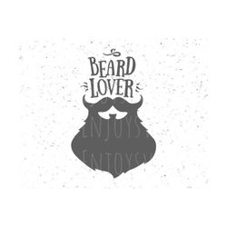 Beard Lover SVG file Beard Lover SVG Father's Day svg Funny hipster Beard svg Beard SVG file Fathers Day svg Hipster svg Hipster svg file
