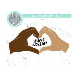 I have a Dream SVG Png Eps Cuttable, Positive SVG,  Black History Month Print File