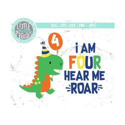 I am Four Hear Me Roar, SVG PNG Cut File, Dinosaur Birthday 4 SVG, Dinosaur 4th Birthday, Dino 4 Svg